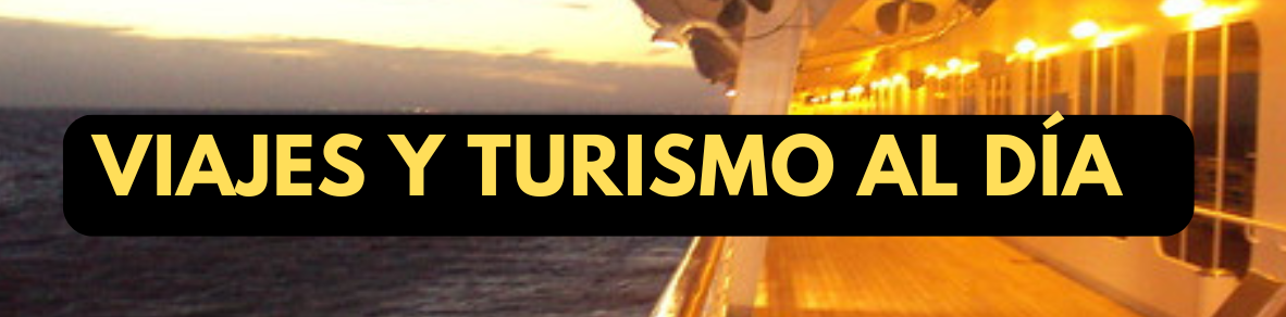 Viajes y Turismo al Día