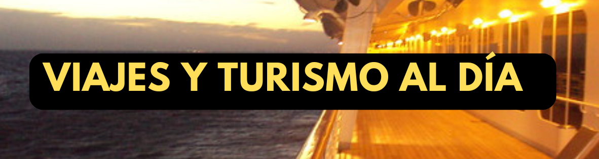 Viajes y Turismo al Día
